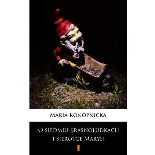 O siedmiu krasnoludkach i sierotce marysi