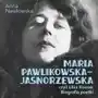 Maria Pawlikowska-Jasnorzewska, czyli Lilka Kossak. Biografia poetki Sklep on-line