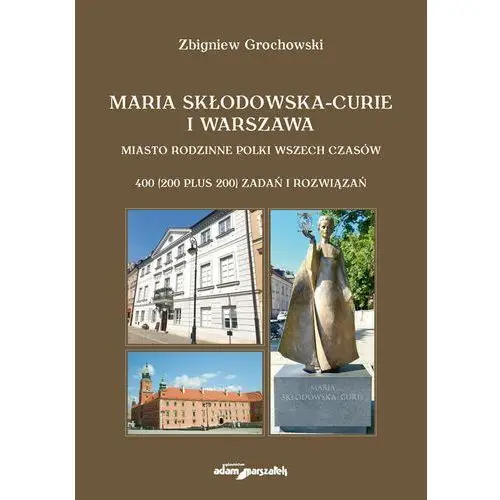 Maria Skłodowska-Curie i Warszawa