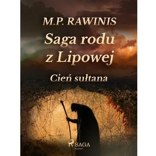 Marian piotr rawinis Saga rodu z lipowej 16: cień sułtana