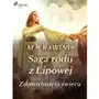 Marian piotr rawinis Saga rodu z lipowej 19: zdmuchnięta świeca Sklep on-line