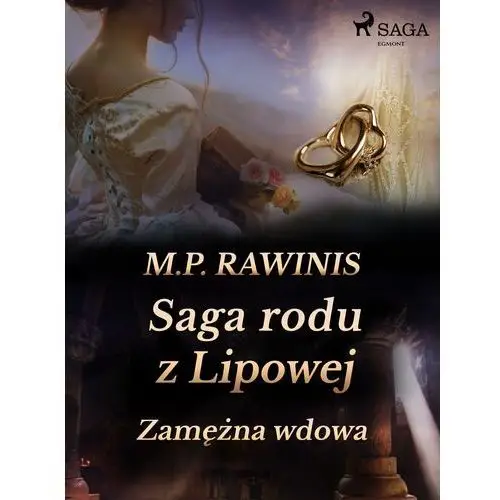 Saga rodu z lipowej 35: zamężna wdowa Marian piotr rawinis