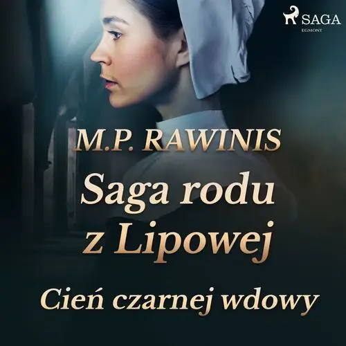 Marian piotr rawinis Saga rodu z lipowej. saga rodu z lipowej 10: cień czarnej wdowy