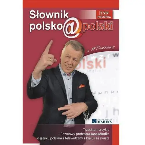 Marina Słownik polsko@polski z miodkiem. tom 3