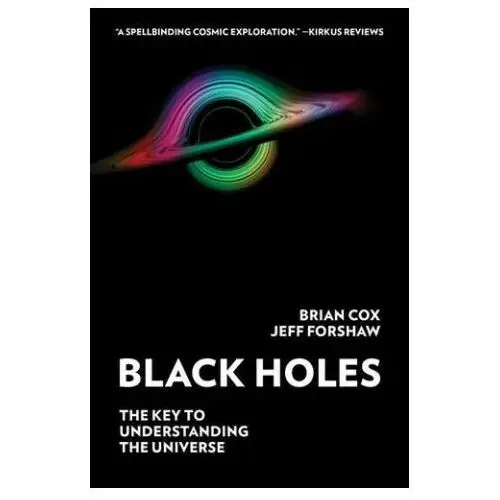 Black holes: the key to understanding the universe Mariner books