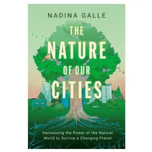 The nature of our cities Mariner books