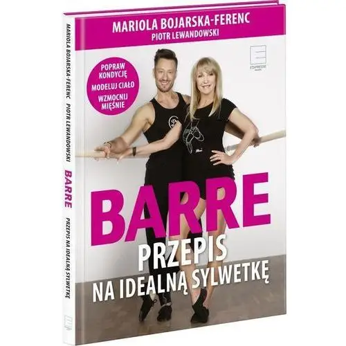 Mariola bojarska-ferenc Barre. przepis na idealną sylwetkę + dvd