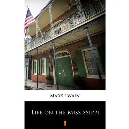 Life on the mississippi Mark twain