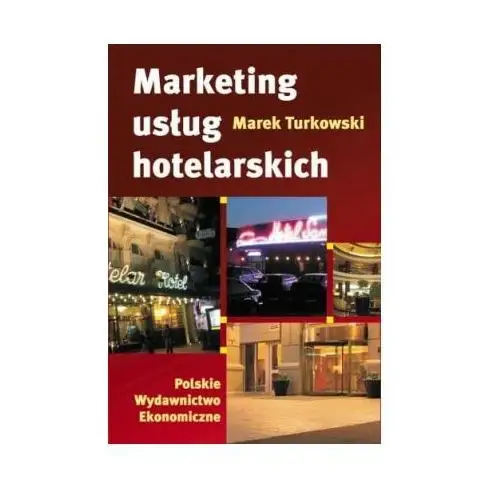 Marketing usług hotelarskich wyd.3 zmienione