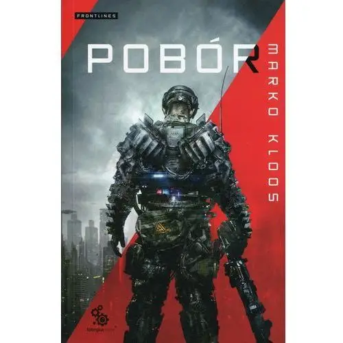 Marko kloos Pobór. frontlines. tom 1