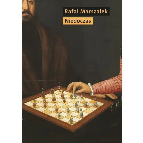 Niedoczas - rafał marszałek Marszałek rafał