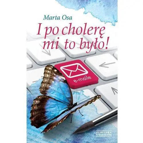 I po cholerę mi to było