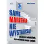 Same marzenia nie wystarczą! Marta pyrchała Sklep on-line