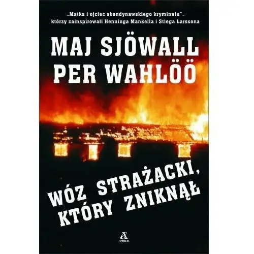 Martin Beck. Tom 5. Wóz strażacki, który zniknął