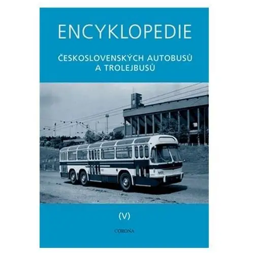 Encyklopedie československých autobusů a trolejbusů V - TATRA Martin Harák