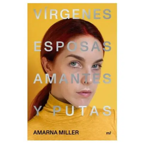 Vírgenes, esposas, amantes y putas