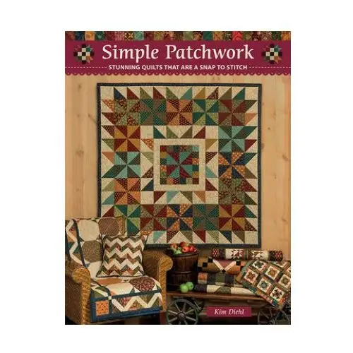 Martingale & co Simple patchwork: stunning quilts that are a snap to stitch