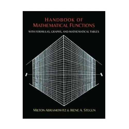 Handbook of mathematical functions with formulas, graphs, and mathematical tables Martino fine books