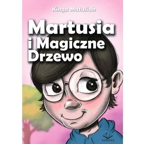 Martusia i magiczne drzewo