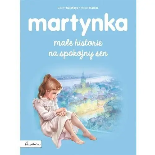 Martynka. Małe historie na spokojny sen