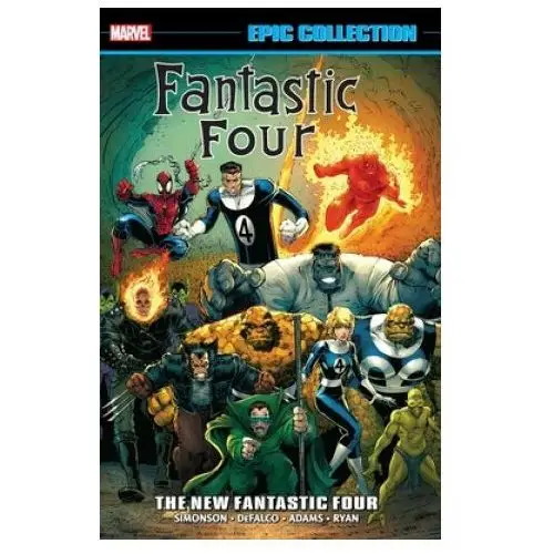 Marvel comics Fantastic four epic collection: the new fantastic four