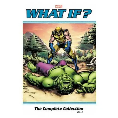 Marvel comics What if? classic: the complete collection vol. 3