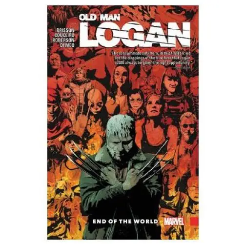 Wolverine: old man logan vol. 10 - end of the world Marvel comics