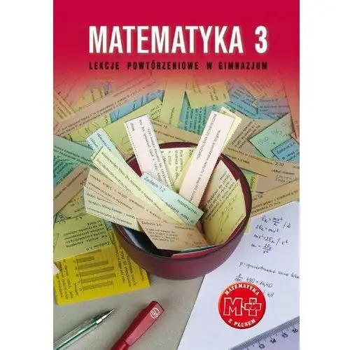 Matematyka 3. lekcje powtórzeniowe w gimnazjum, AZ#AD8A0ABFEB/DL-ebwm/pdf