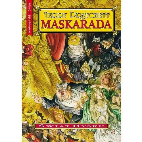 Maskarada. Świat Dysku. Tom 18