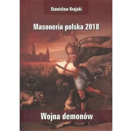 Masoneria polska 2018 Wojna demonów