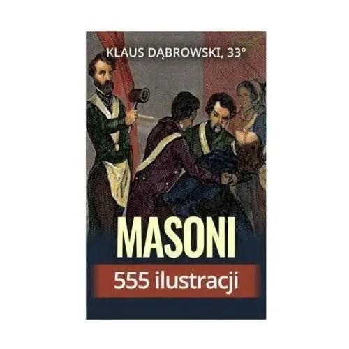 Masoni. 555 ilustracji