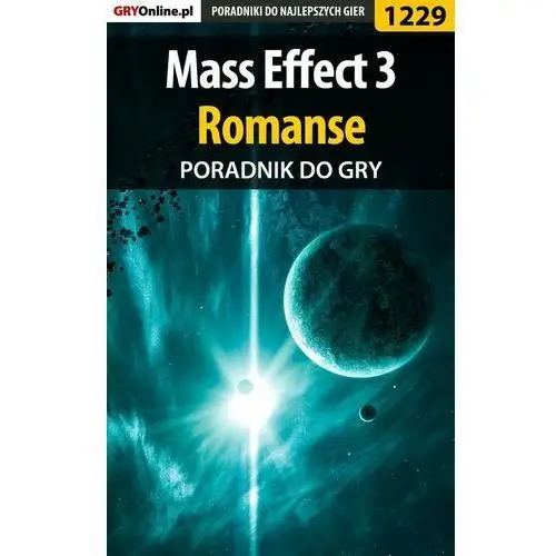 Mass Effect 3 - Romanse - poradnik do gry