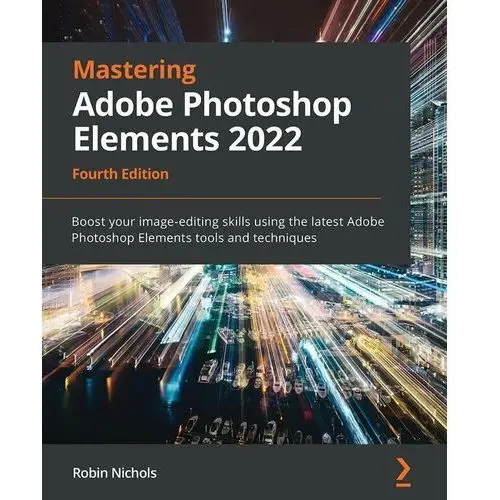 Mastering Adobe Photoshop Elements 2022