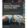 Mastering Adobe Photoshop Elements 2022 Sklep on-line