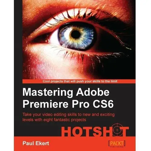 Mastering Adobe Premiere Pro CS6 HOTSHOT