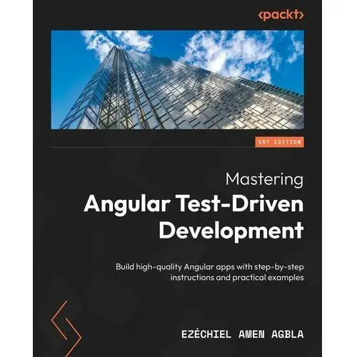 Mastering Angular Test-Driven Development