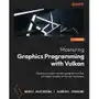 Mastering Graphics Programming with Vulkan Sklep on-line