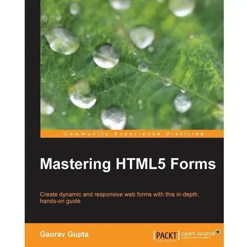 Mastering HTML5 Forms