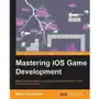 Mastering iOS Game Development Sklep on-line