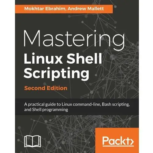 Mastering Linux Shell Scripting