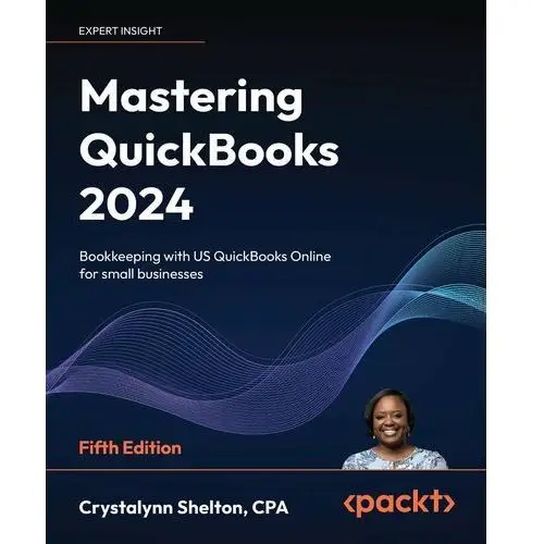 Mastering QuickBooks 2024