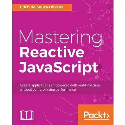 Mastering Reactive JavaScript