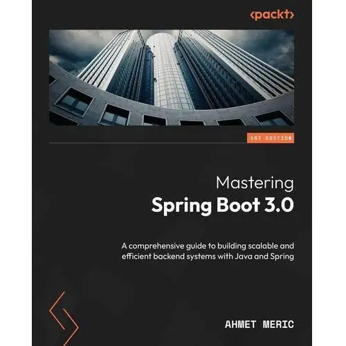 Mastering Spring Boot 3.0