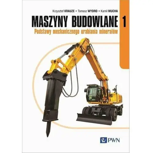 Maszyny budowlane. Część 1