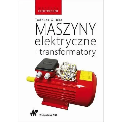 Maszyny elektryczne i transformatory