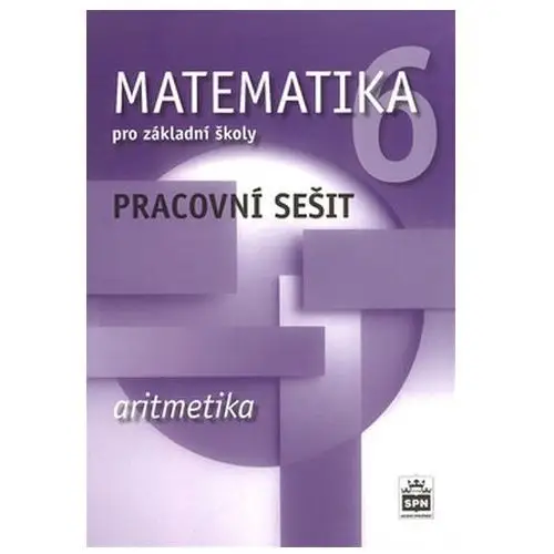 Matematika 6 pro základní školy Aritmetika Jitka Boušková; Milena Brzoňová