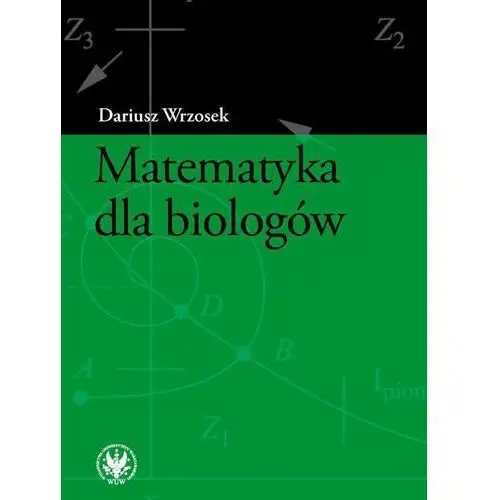 Matematyka dla biologów Wydawnictwa uniwersytetu warszawskiego