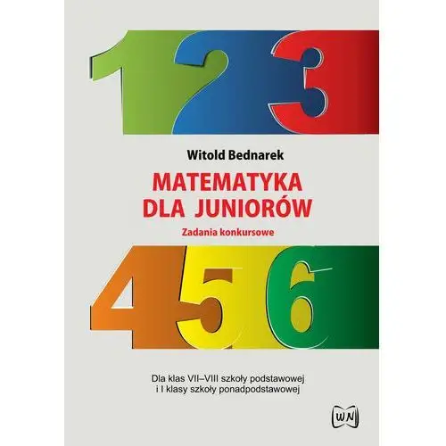 Matematyka dla juniorów. Zadania konkursowe