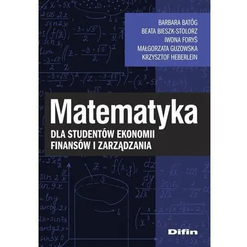 Matematyka dla studentów ekonomii, finansów i zarządzania