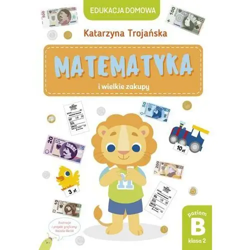 Matematyka i wielkie zakupy. Poziom B, klasa 2